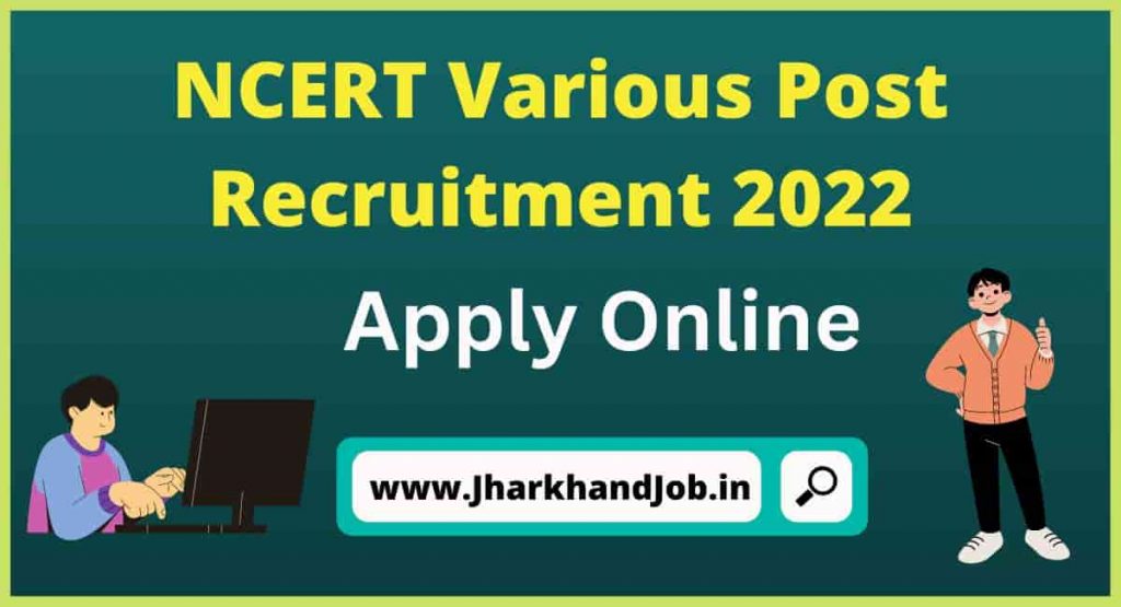 NCERT Various Post Recruitment 2022