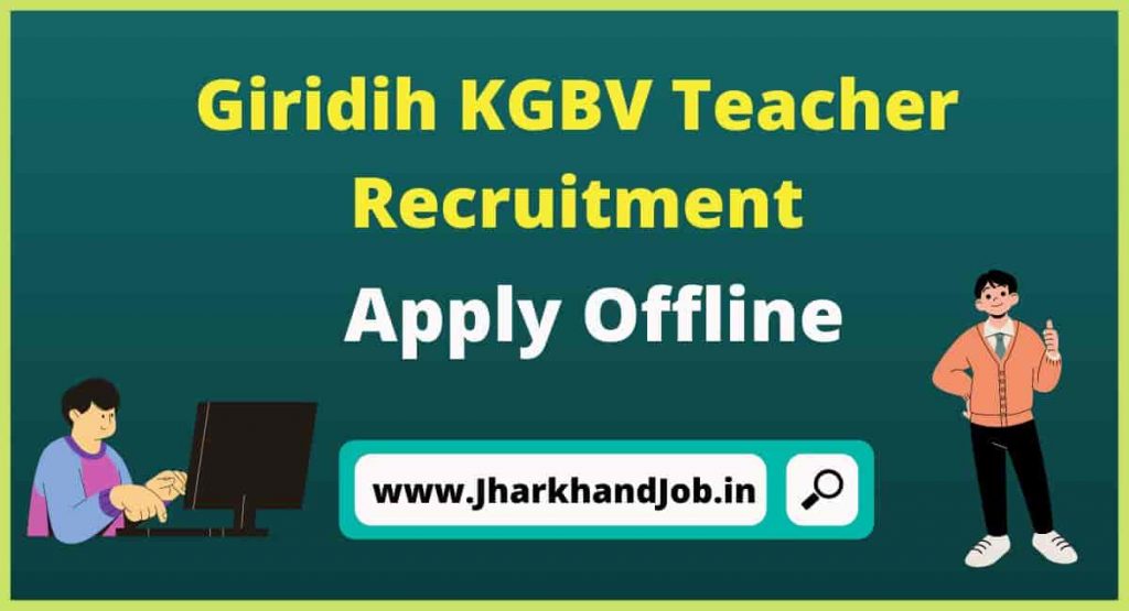 Giridih KGBV Teacher Recruitment 2022