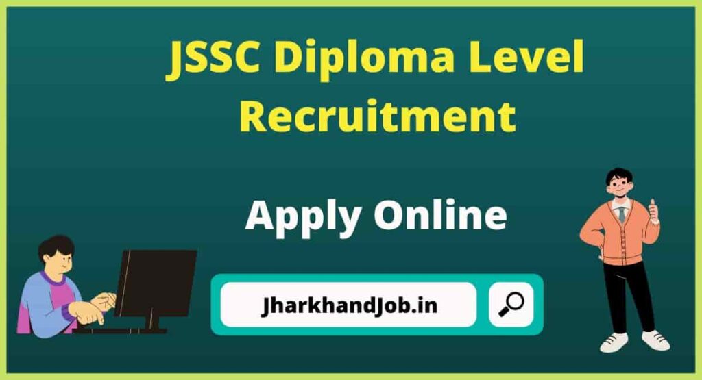 JSSC Diploma Level Recruitment 2022