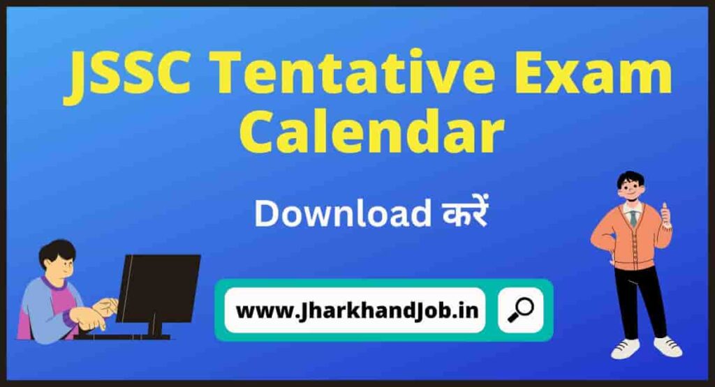 JSSC Tentative Exam calendar 2023