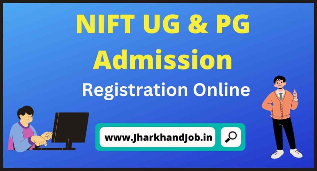 NIFT UG & PG Admission 2023