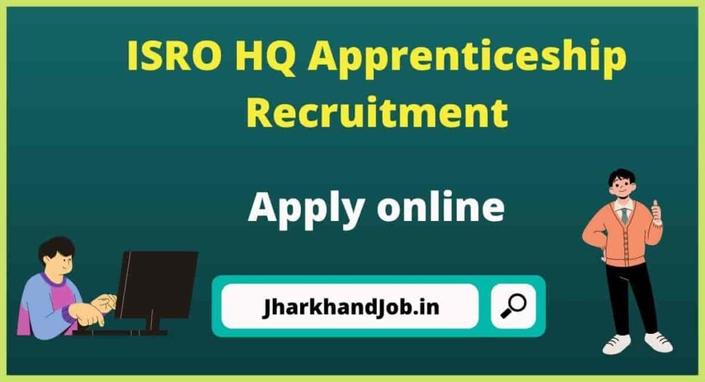 ISRO HQ Apprenticeship Recruitment 2022