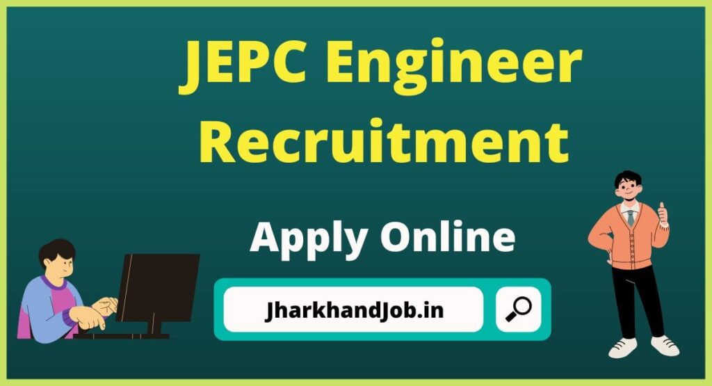 JEPC Engineer Recruitment 2022