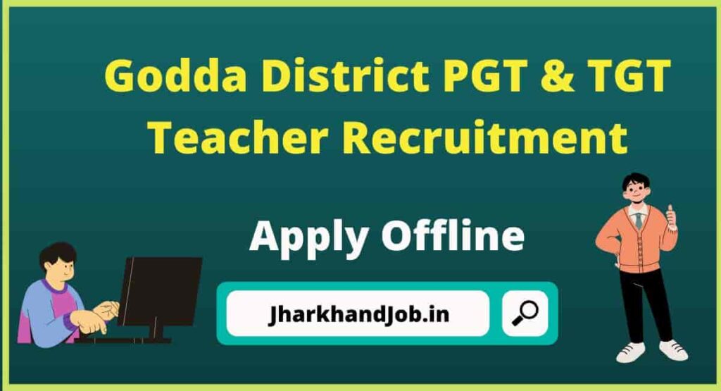 Godda District PGT & TGT Teacher Recruitment 2023