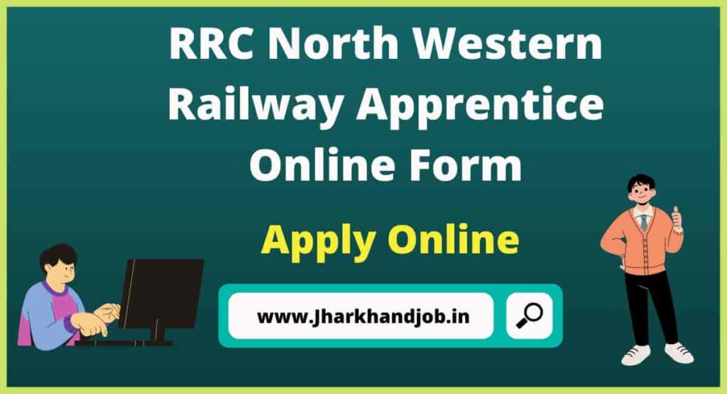 RRC North Western Railway Apprentice Online Form 2023
