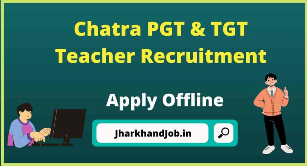 Chatra PGT & TGT Teacher Recruitment 2023