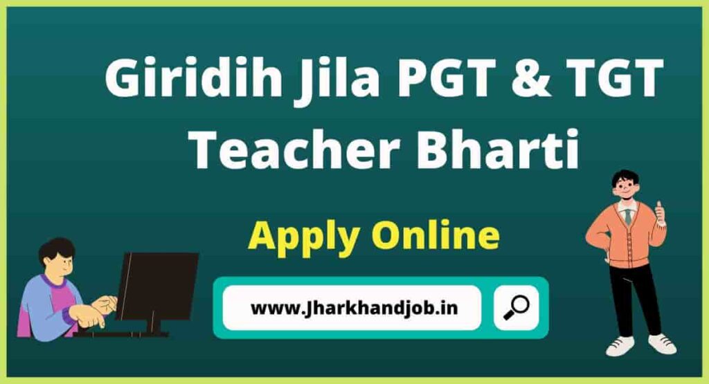 Giridih Jila PGT & TGT Teacher Bharti 2023