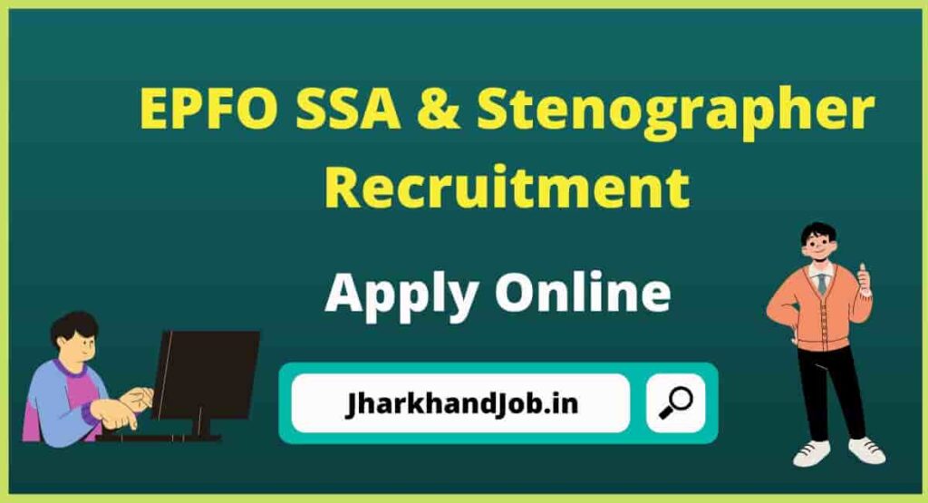 EPFO SSA & Stenographer Recruitment 2023