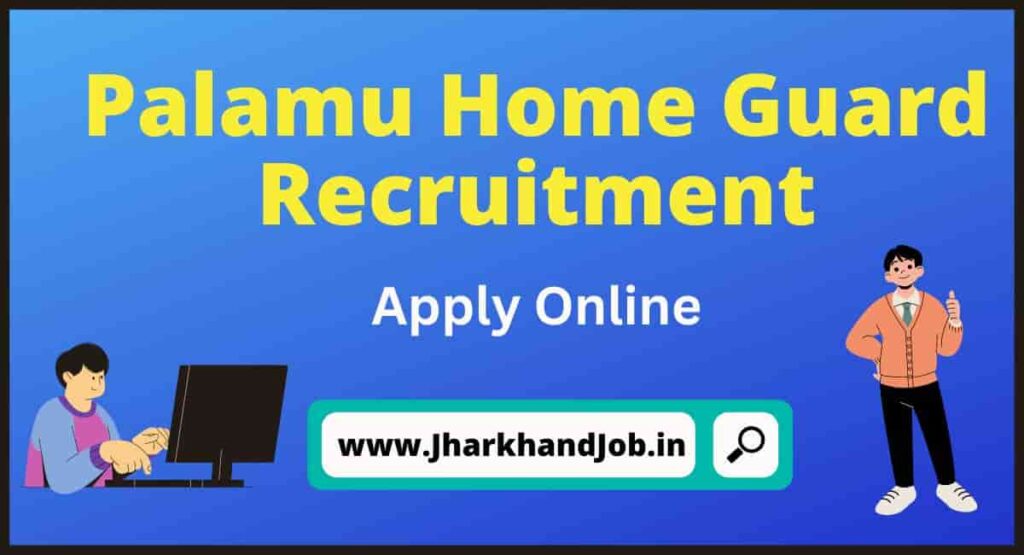 Palamu Home Guard Recruitment 2023