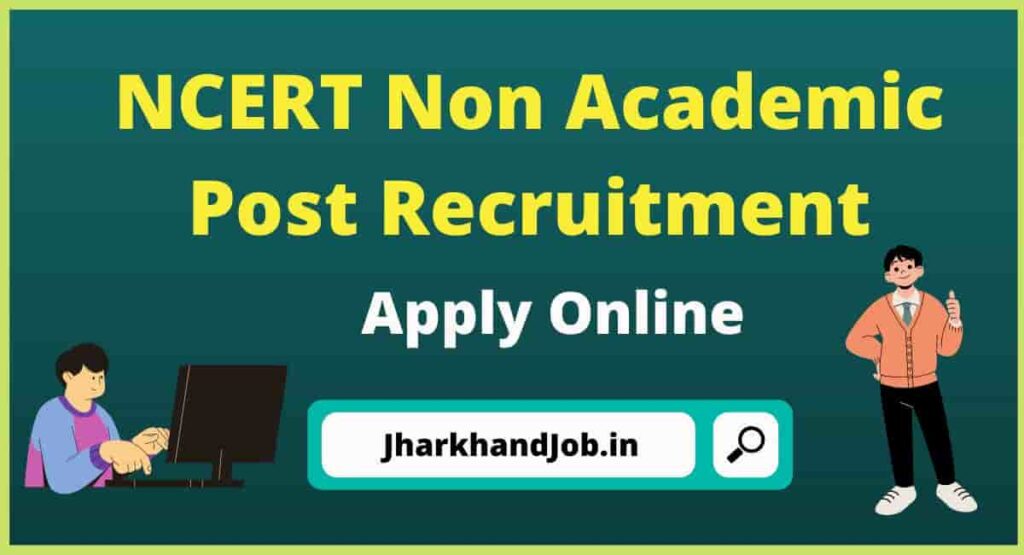 NCERT Non Academic Post Recruitment 2023