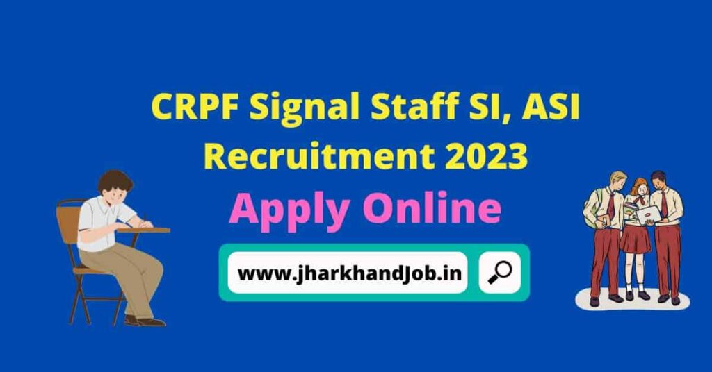 CRPF Signal Staff SI ASI Recruitment 2023