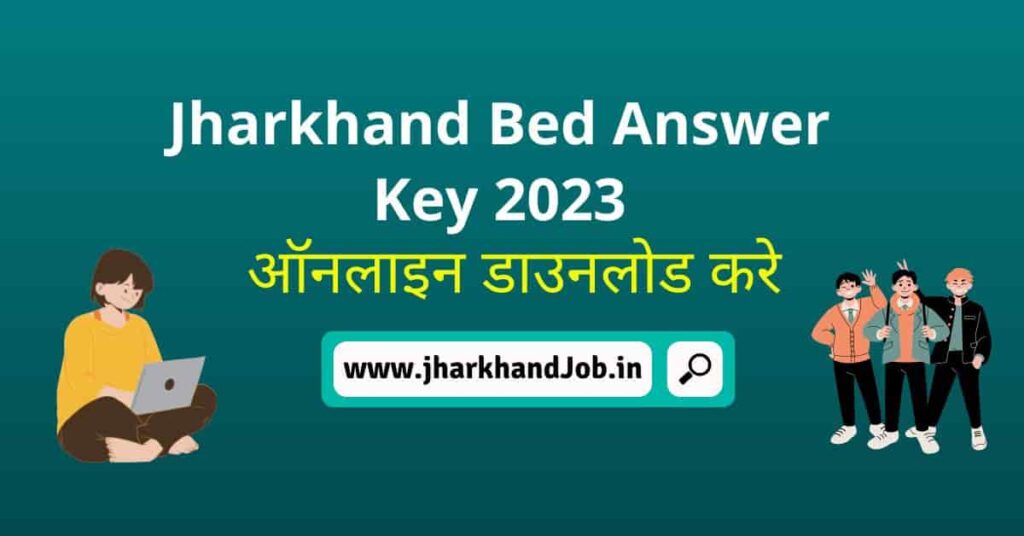 Jharkhand B.ed Answer Key 2023 - How to Download