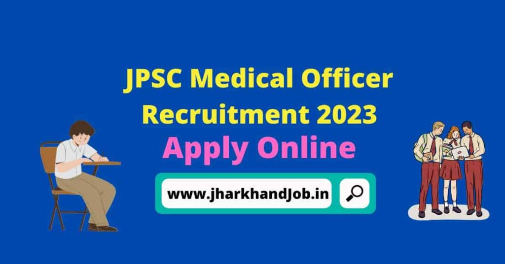 JPSC Medical Officer Recruitment 2023