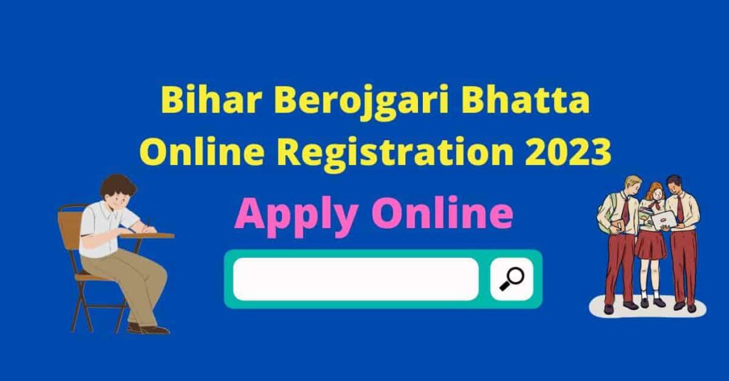 Bihar Berojgari Bhatta Online Registration 2023