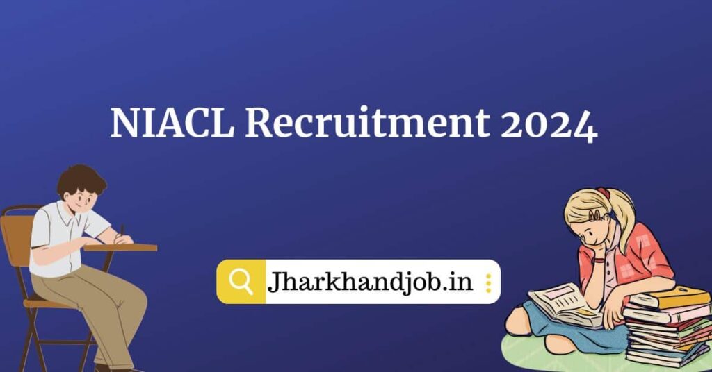 NIACL Recruitment 2024