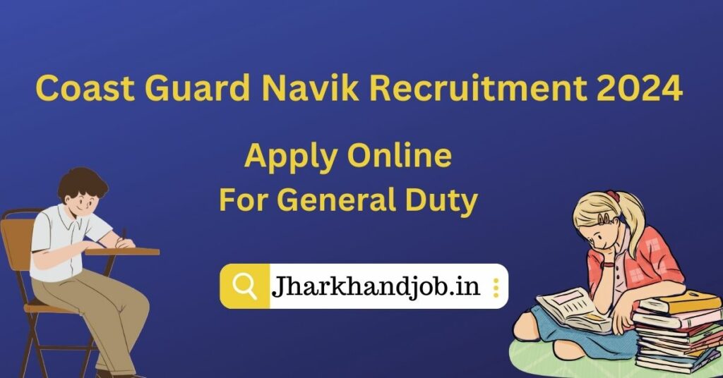 Coast Guard Navik Recruitment 2024