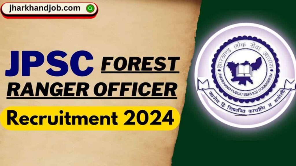 JPSC Forest Ranger Officer Vacancy 2024